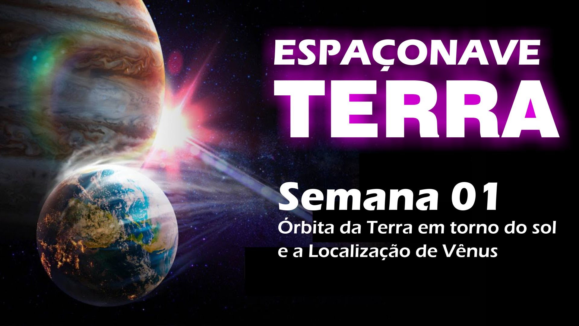 Terra: Nossa Nave Espacial na Jornada Pelo Sistema Solar